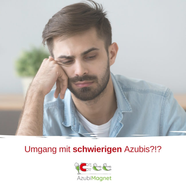 Schwierige Azubis
